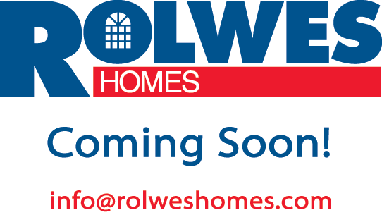 Rolwes Homes - Coming Soon!